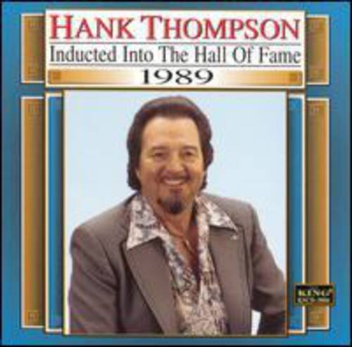 Hank Thompson  
Inducted Into The Hall Of Fame  
1989  

KING