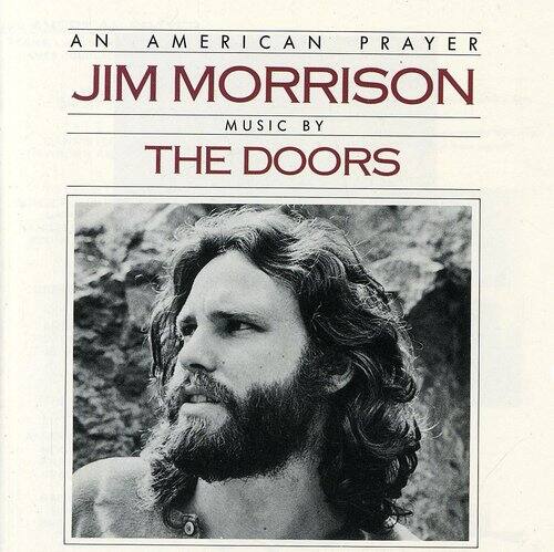 AN AMERICAN PRAYER  
JIM MORRISON  
MUSIC BY THE DOORS