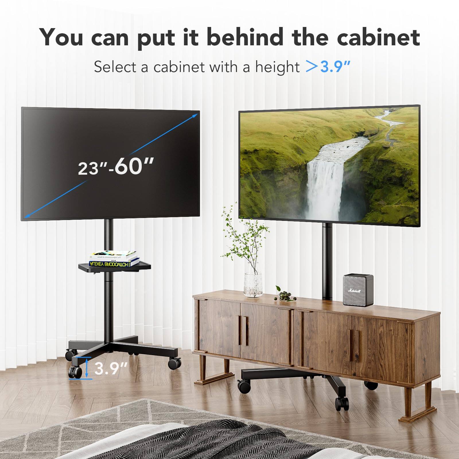 You can put it behind the cabinet

Select a cabinet with a height > 3.9"

23"-60"

3.9"