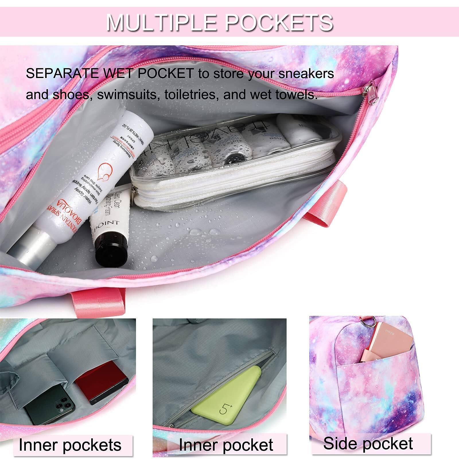 **MULTIPLE POCKETS**

**SEPARATE WET POCKET** to store your sneakers and shoes, swimsuits, toiletries, and wet towels.

- Inner pockets
- Inner pocket
- Side pocket
