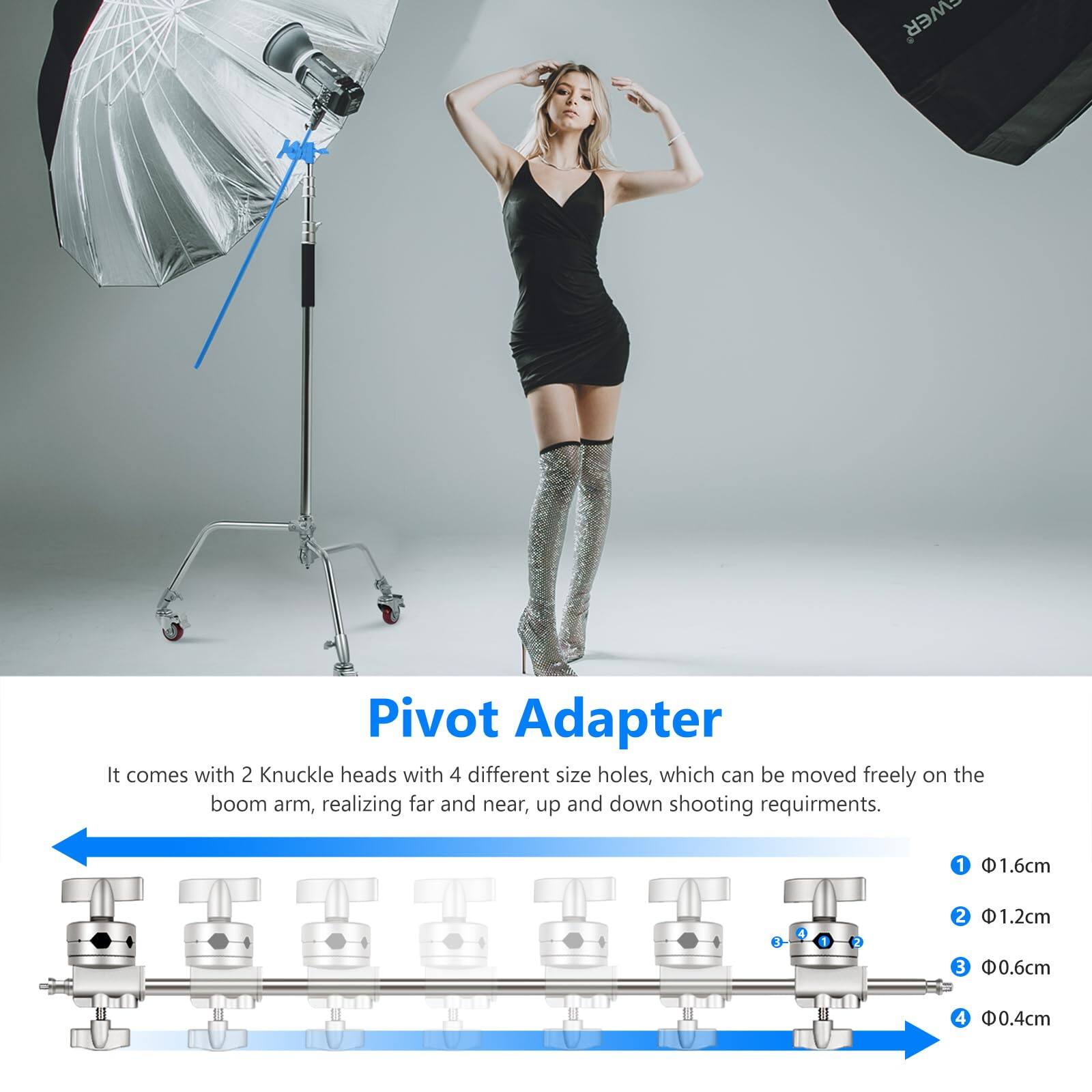 Pivot Adapter

It comes with 2 Knuckle heads with 4 different size holes, which can be moved freely on the boom arm, realizing far and near, up and down shooting requirements.

1. Ø1.6cm
2. Ø1.2cm
3. Ø0.6cm
4. Ø0.4cm