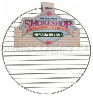 BRINKMANN SMOKESHOP COOKING SMOKE HEADQUARTERS REPLACEMENT GRILL  
Appliance Factory Parts  
© http://www.appliancefactoryparts.com