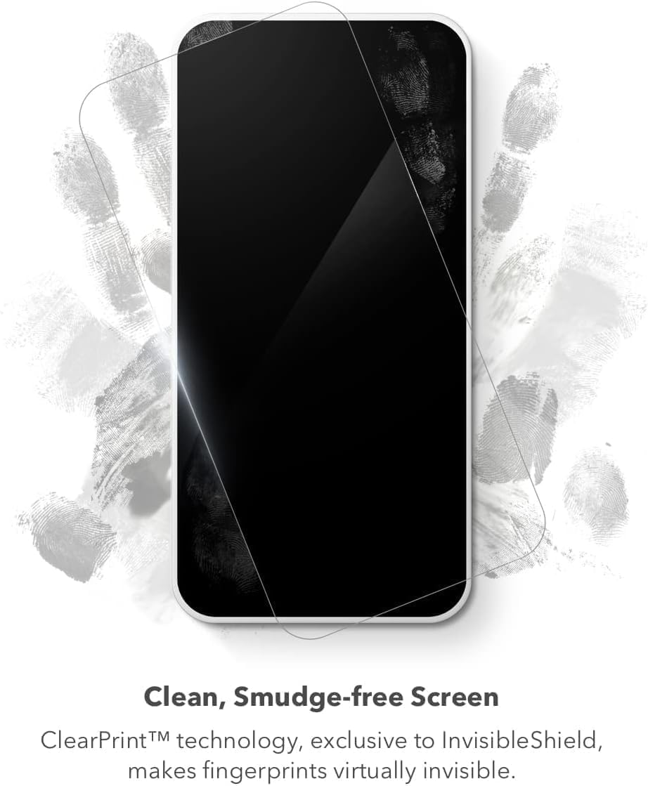 Clean, Smudge-free Screen

ClearPrint™ technology, exclusive to InvisibleShield, makes fingerprints virtually invisible.