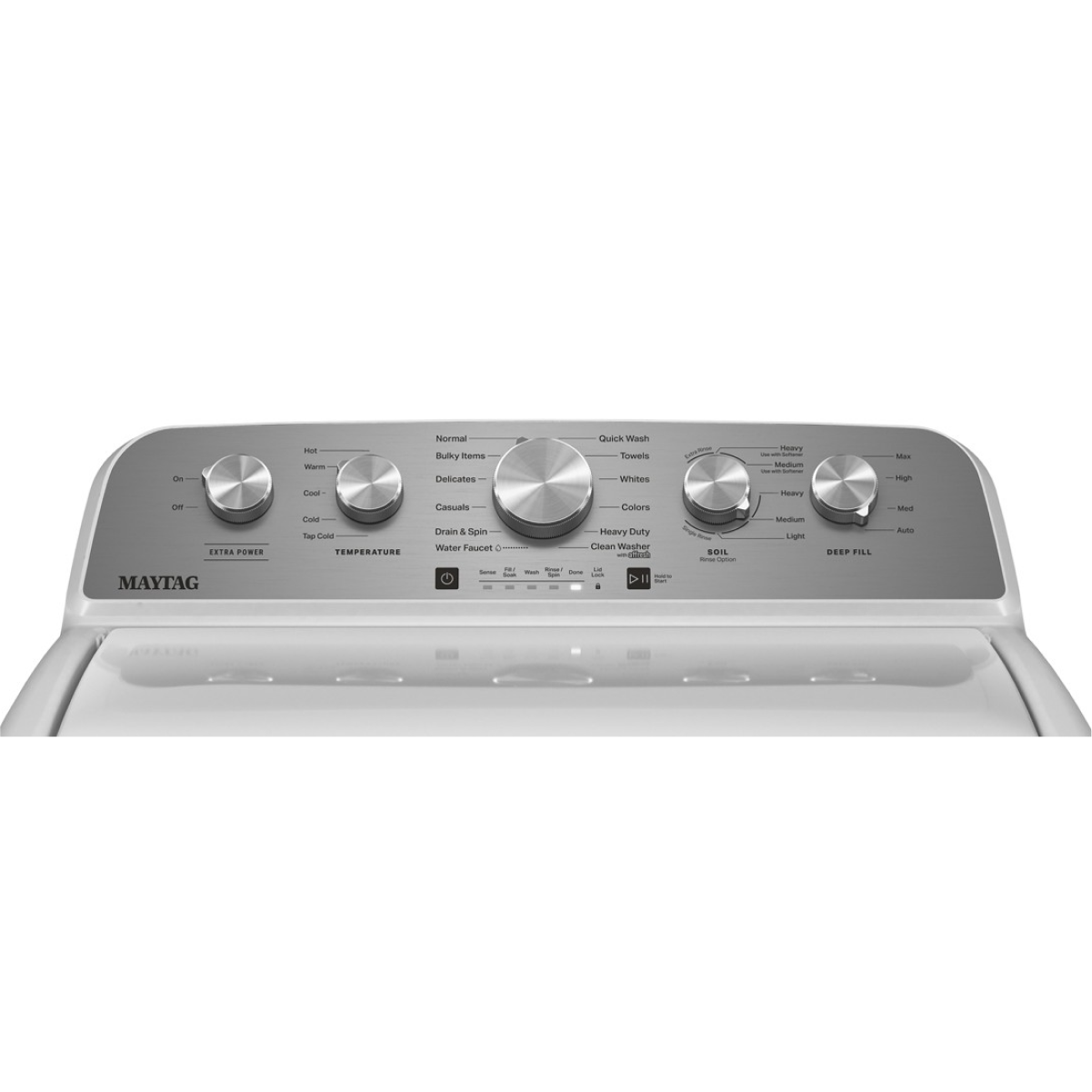 - POMES MAYTAG
- Cool COAE Tou Cole TEMPERATURE Normal Bulky items Delicates Casualis Desin 4 Apn Water Faucat
- Quick Wash Towels Whites Colors Heavy Duty Clean washer ms
- DIl sON 1 Heay -i Heary Medm Lage DEEP FILL -as rgh Mod Auto

- Hot
- Warm
- Cool
- Cold
- Tap Cold

- Normal
- Bulky items
- Delicates
- Casuals
- Drain & Spin

- Quick Wash
- Towels
- Whites
- Colors
- Heavy Duty

- Extra Power
- Temperature
- Water-Fruct C
- Soil
- Deep Fill

- On
- Off

- Heavy
- Medium
- High
- Auto

- Clean Versing
- Start
- Pause
- Stop