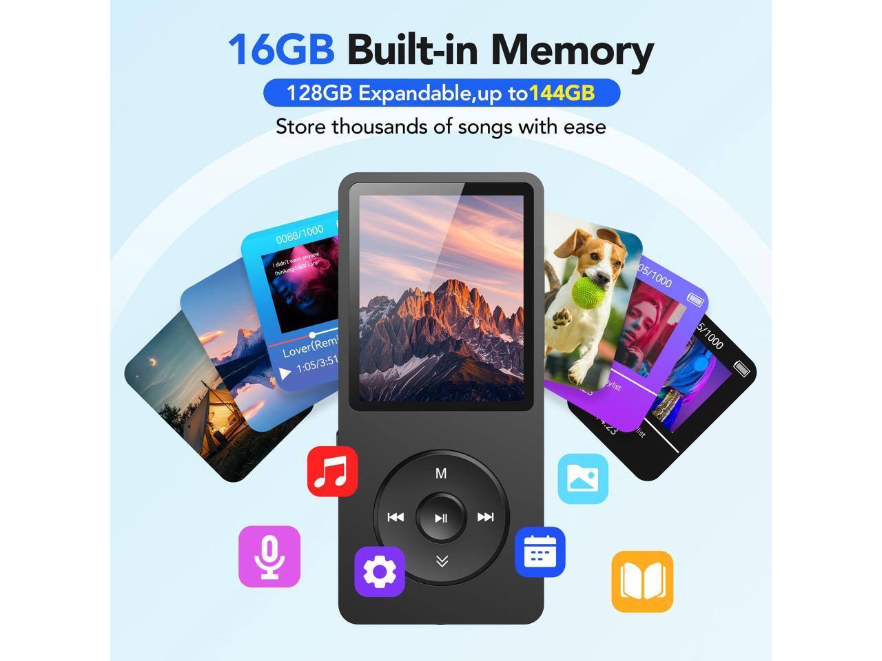 16GB Built-in Memory  
128GB Expandable, up to 144GB  
Store thousands of songs with ease  

00:88/1000  
Lover (Remix) 1:05/3:51  

05/1000  
Lover (Remix) 1:05/3:51  

5/1000