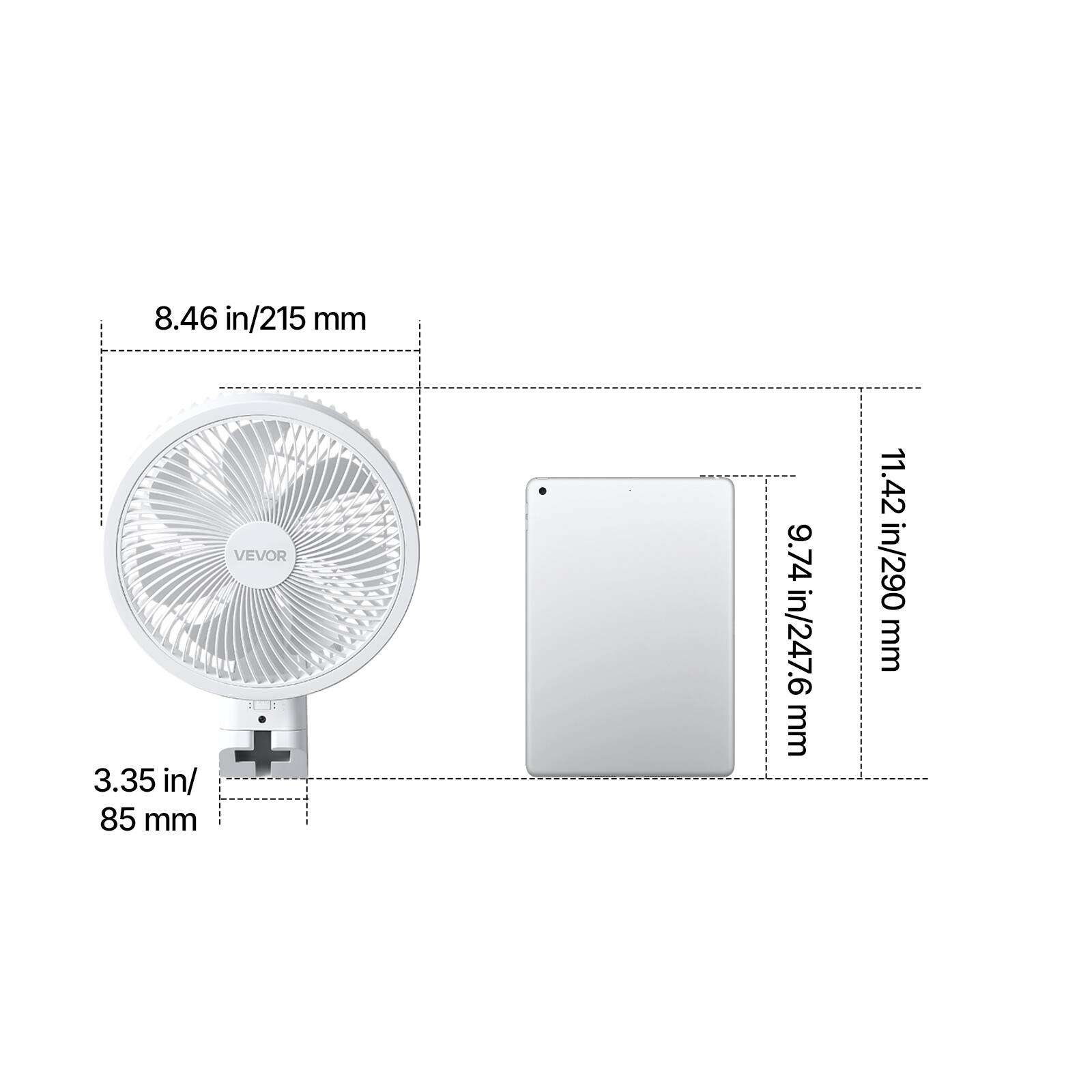 8.46 in/215 mm  
3.35 in/85 mm  
VEVOR  
9.74 in/247.6 mm  
11.42 in/290 mm