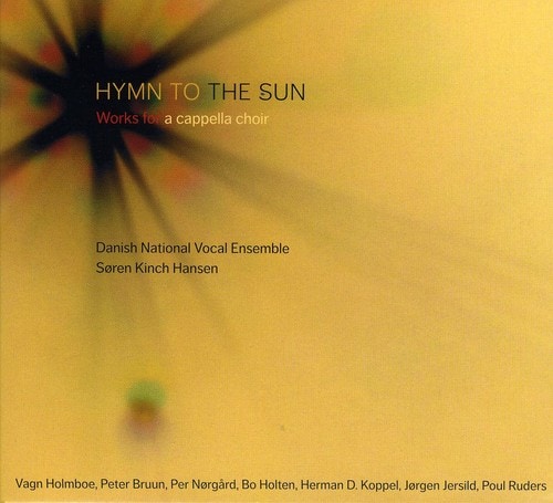 Danish National Vocal Ensemble - Hymn to the Sun  - COMPACT DISCS