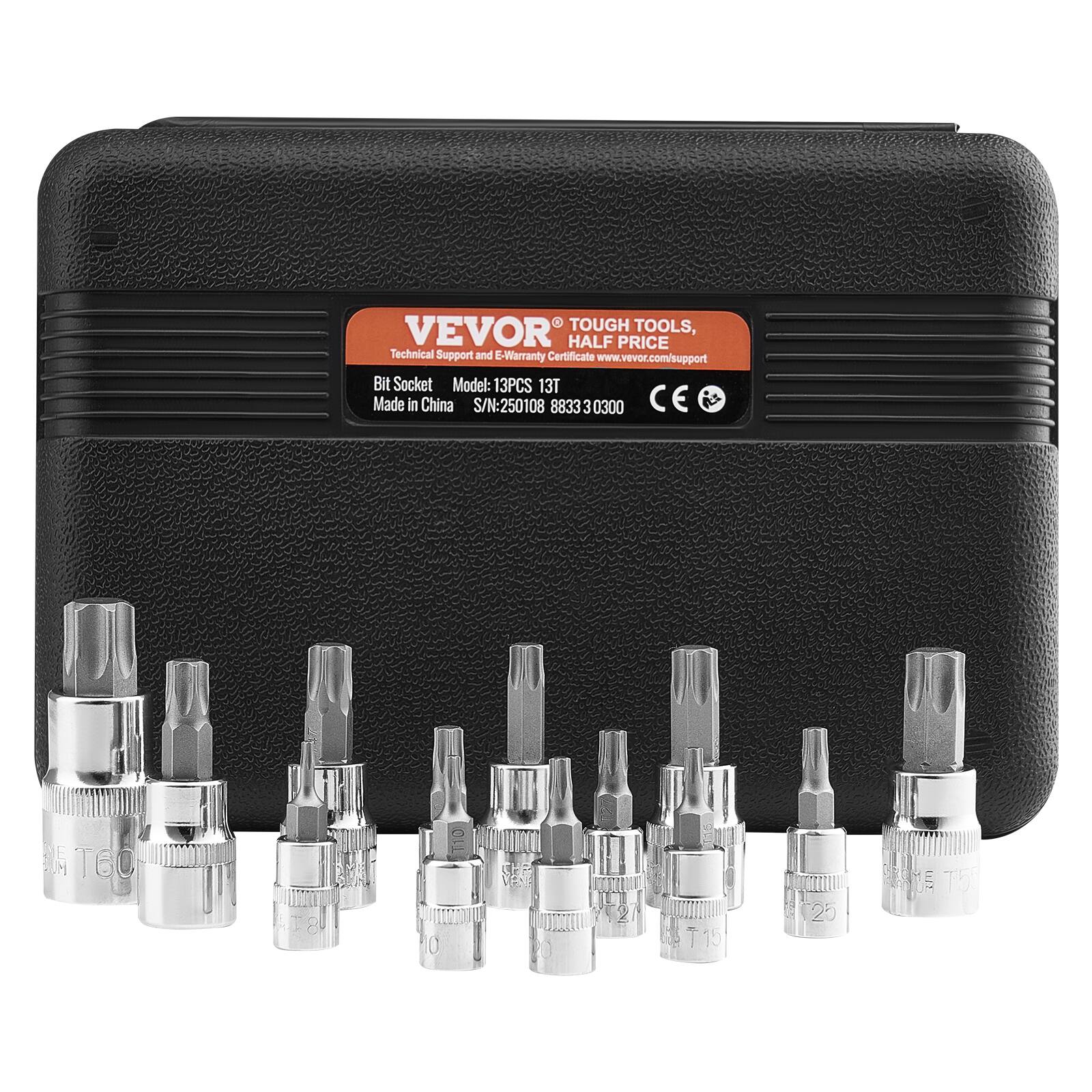 VEVOR  
TOUGH TOOLS, HALF PRICE  
Technical Support and E-Warranty Certificate  
www.vevor.com/support  

Bit Socket  
Model: 13PCS 13T  
Made in China  
S/N: 250108 8833 3 0300  

CE  

T60  
T10  
T15  
T25  
T30  
T40  
T50  
T60  
T70  
T80  
T90  
T100  
T120  
T150