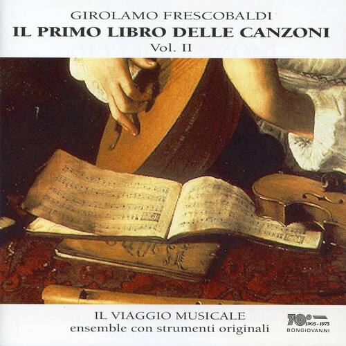 Frescobaldi / Il Viaggio Musicale - Il Primo Libro Delle Canzoni 2   - COMPACT DISCS [CD] price history on PriceWatchPro