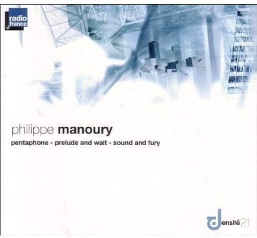 Manoury - Pentaphone  - COMPACT DISCS