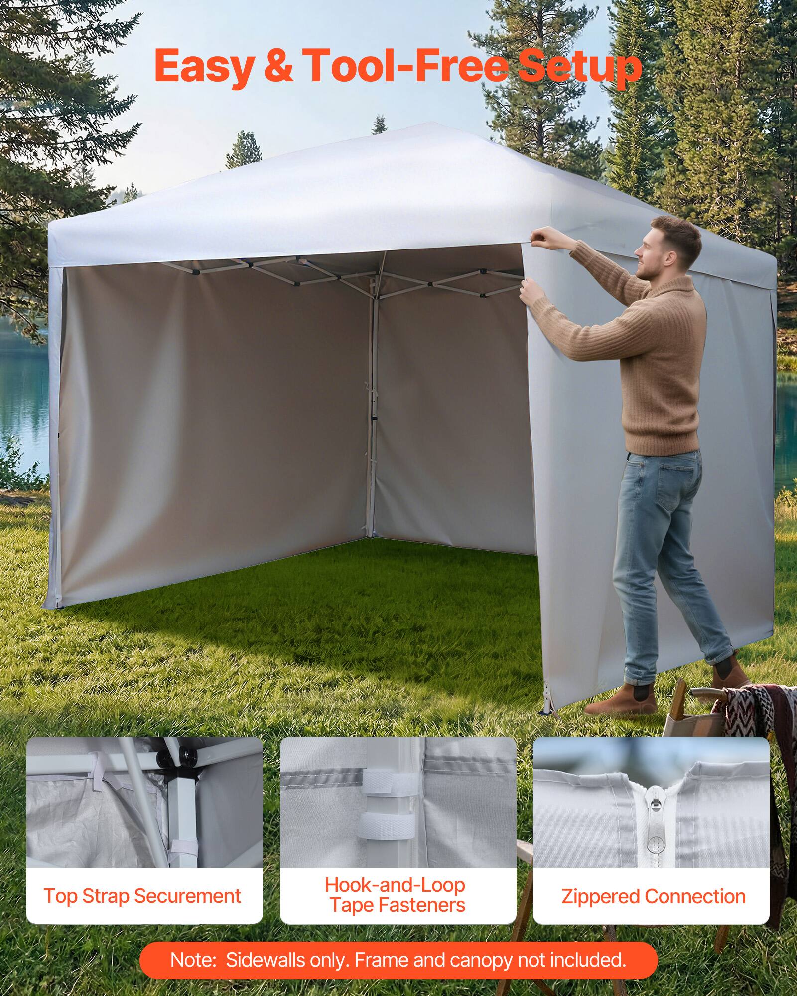 Easy & Tool-Free Setup  
Top Strap Securement  
Hook-and-Loop Tape Fasteners  
Zippered Connection  

Note: Sidewalls only. Frame and canopy not included.