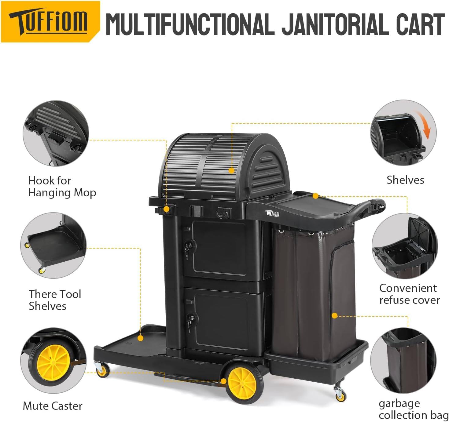 TUFFiom MULTIFUNCTIONAL JANITORIAL CART

- Hook for Hanging Mop
- There Tool Shelves
- Mute Caster
- Shelves
- Convenient refuse cover
- garbage collection bag