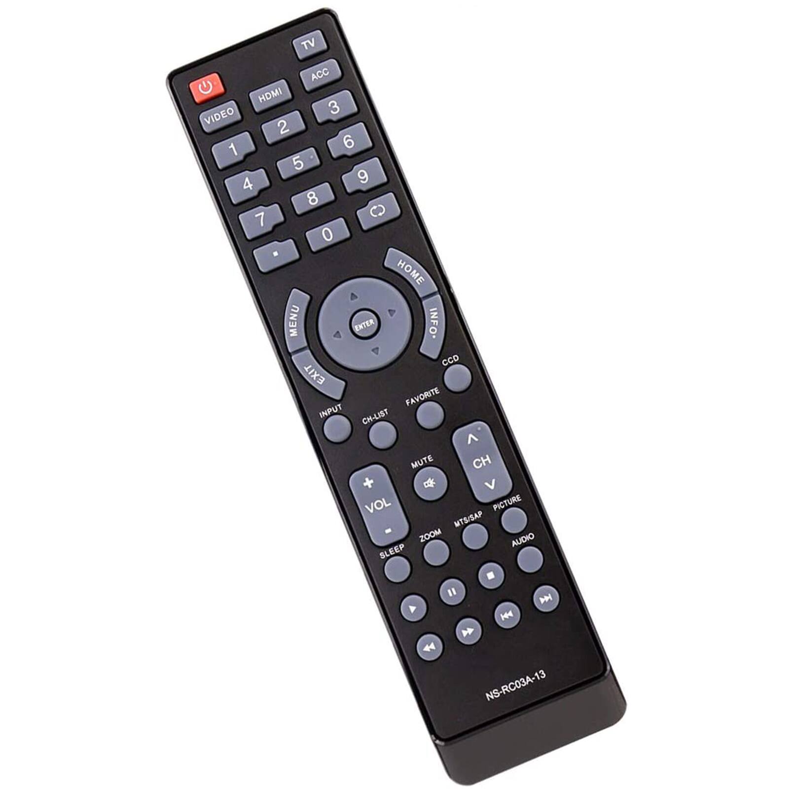 TV ACC HDMI 3 VIDEO 2 1 6 5 4 9 8 7 0 0 HOME MENU ENTER INFO CCD EXIT FAVORITE INPUT CH-LIST MUTE CH + VOL PICTURE MTS/SAP ZOOM AUDIO SLEEP . "  A H 1 44 NS-RC03A-13