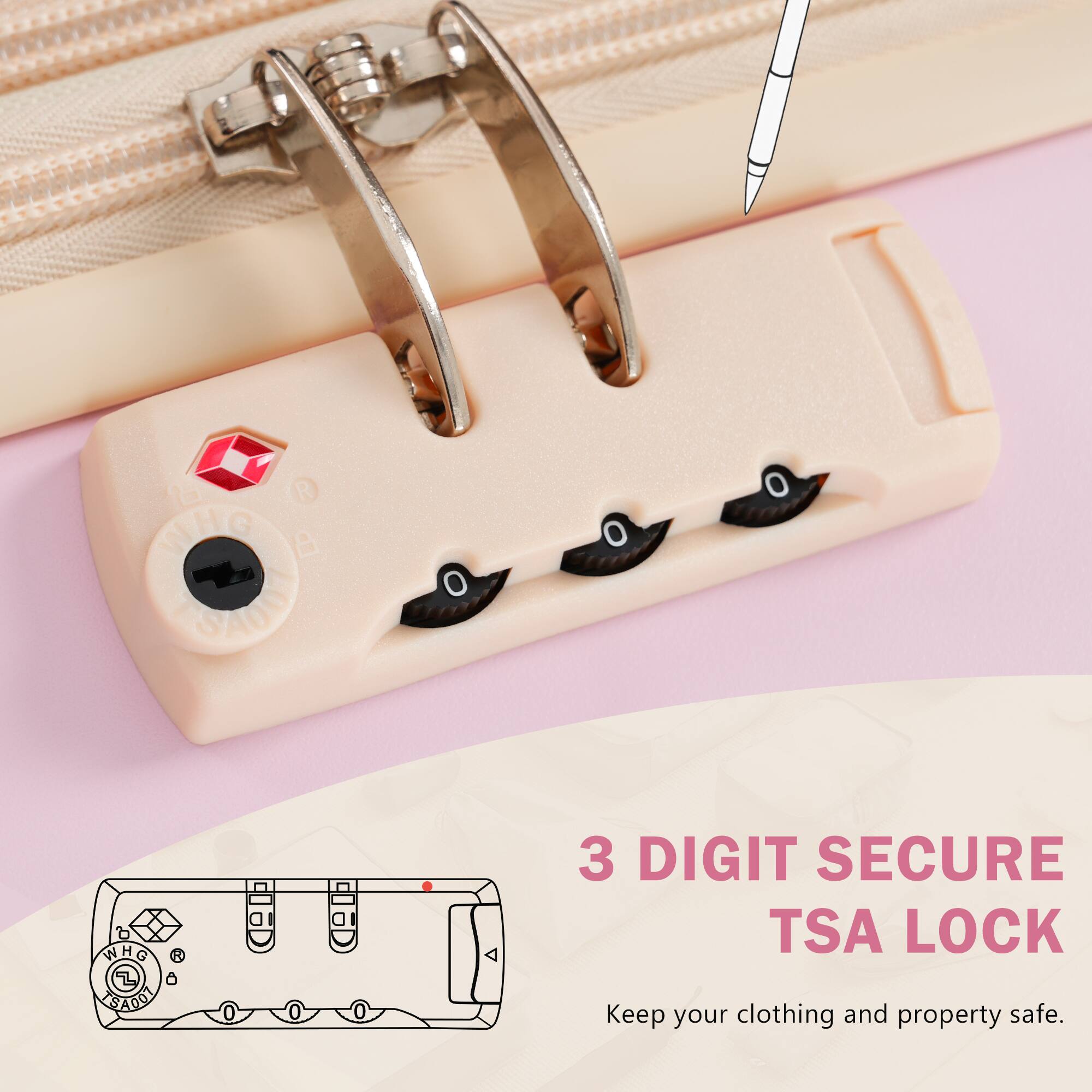 3 DIGIT SECURE TSA LOCK  
Keep your clothing and property safe.