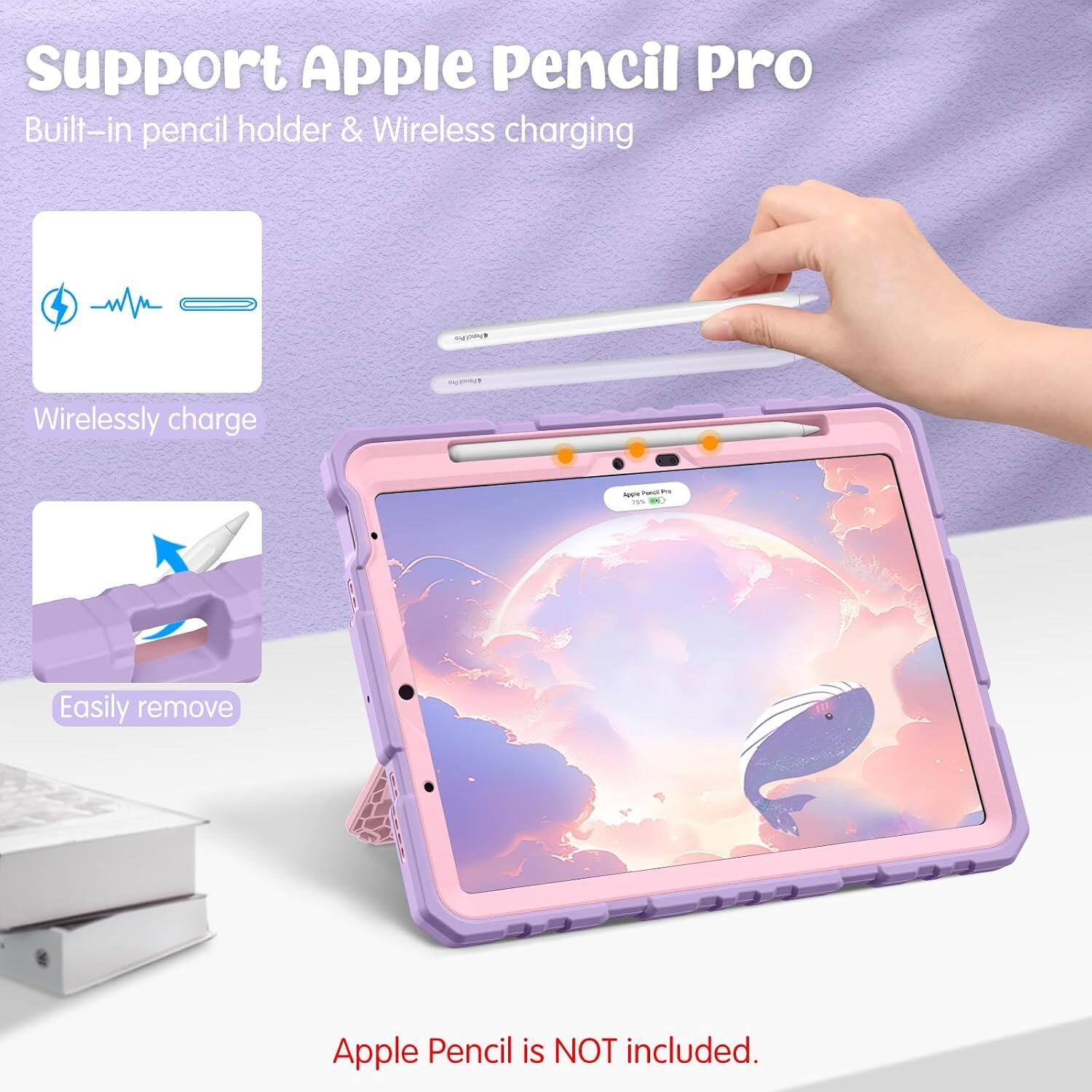 Support Apple Pencil Pro  
Built-in pencil holder & Wireless charging

Wirelessly charge

Easily remove

Apple Pencil is NOT included.