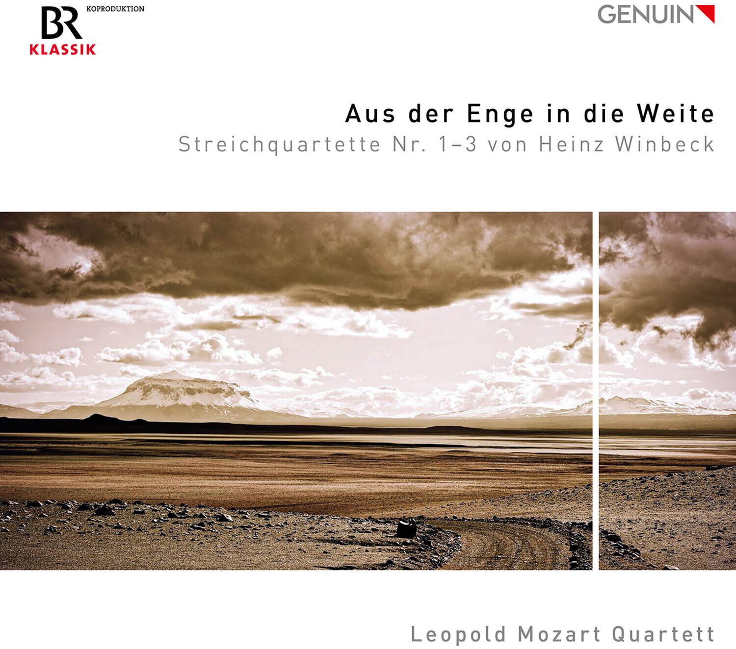 KOPRODUKTION  
BR KLASSIK  
GENUIN  

Aus der Enge in die Weite  
Streichquartette Nr. 1–3 von Heinz Winbeck  

Leopold Mozart Quartett