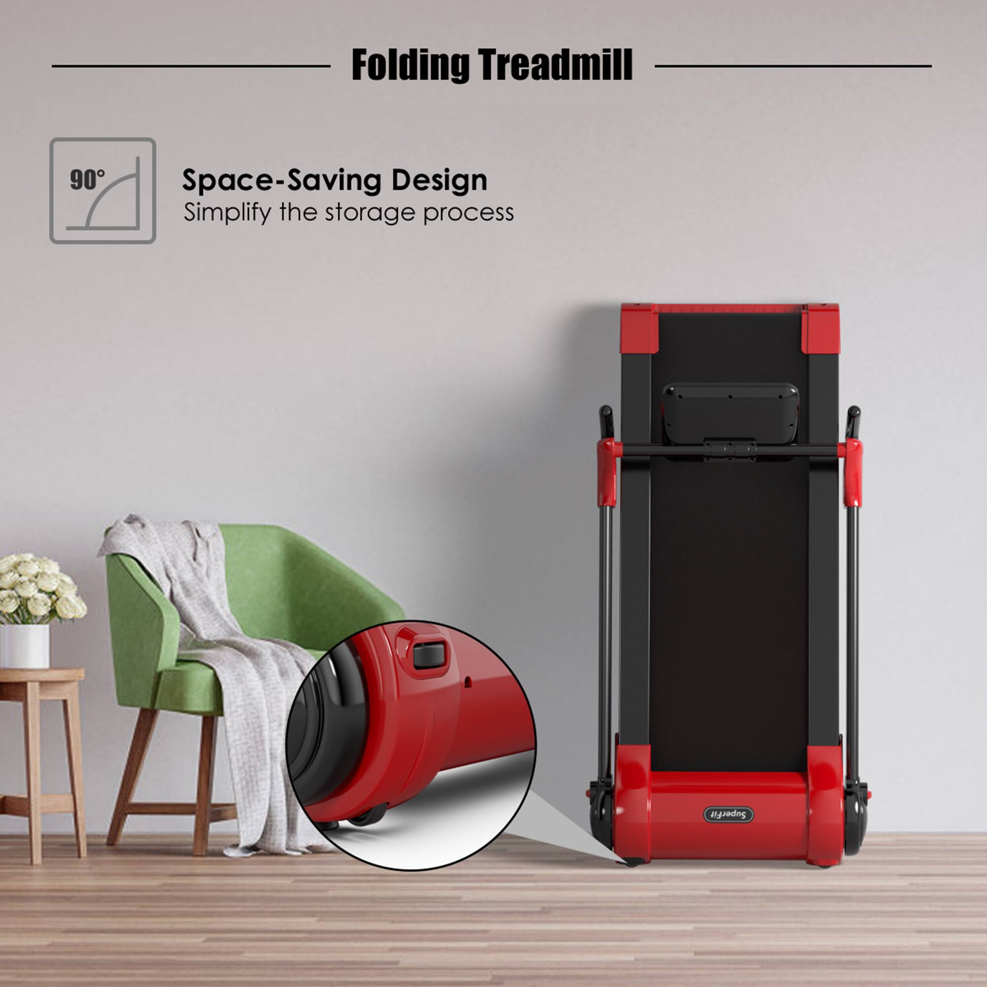 Folding Treadmill

Space-Saving Design
Simplify the storage process