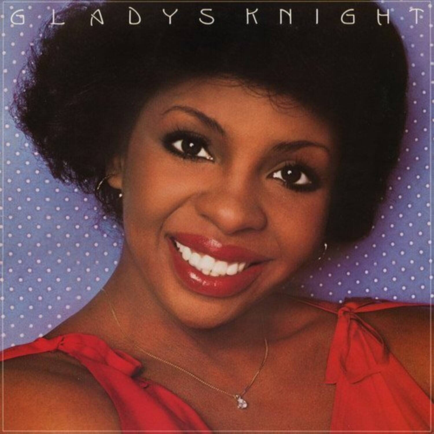 GLADYS KNIGHT