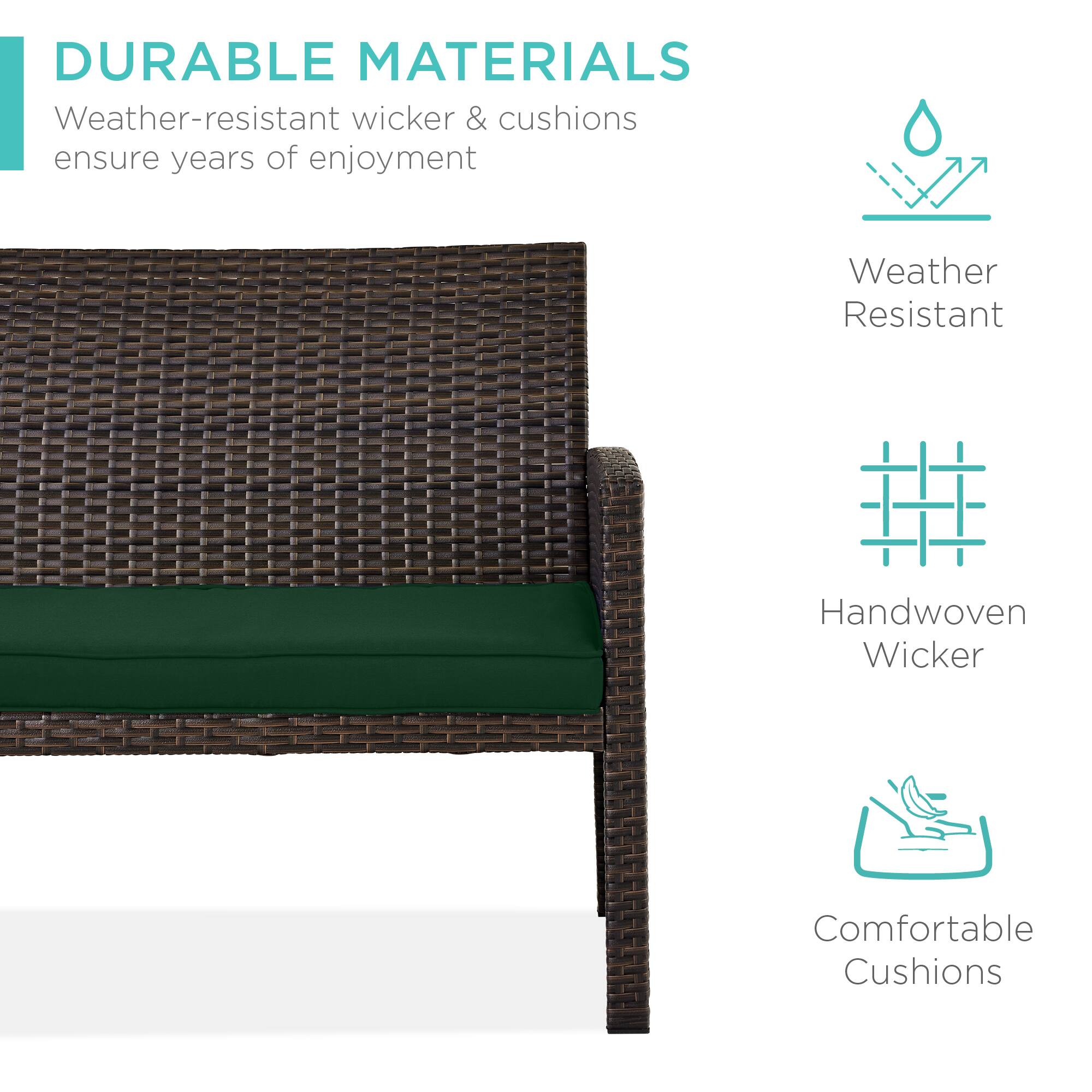 DURABLE MATERIALS  
Weather-resistant wicker & cushions ensure years of enjoyment  

Weather Resistant  
Handwoven Wicker  
Comfortable Cushions