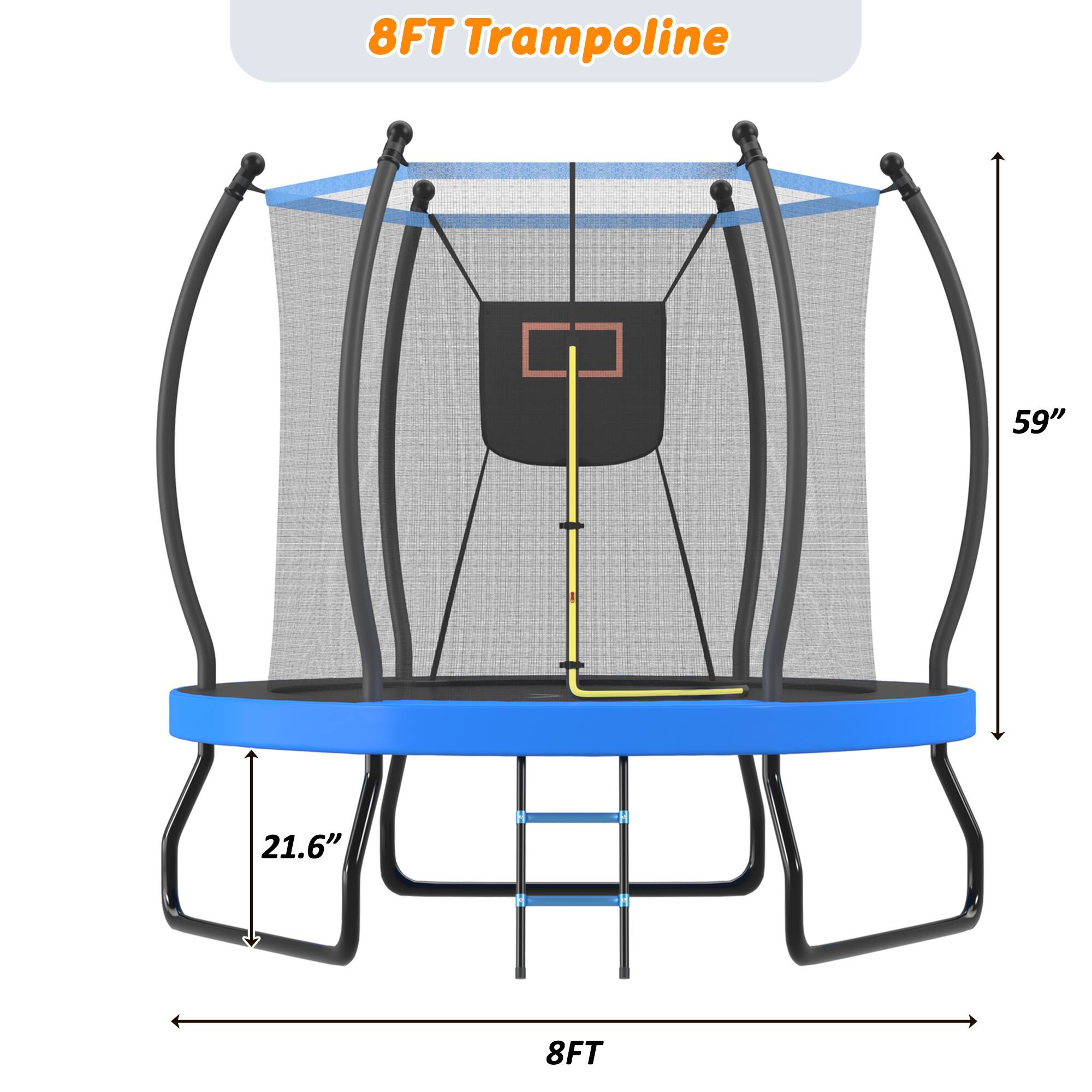 8FT Trampoline  
59"  
21.6"  
8FT