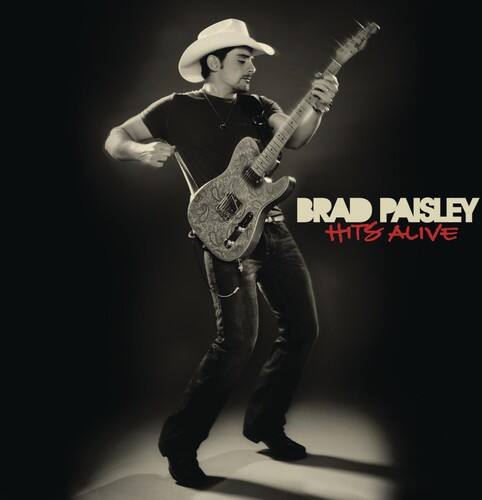 BRAD PAISLEY  
HITS ALIVE