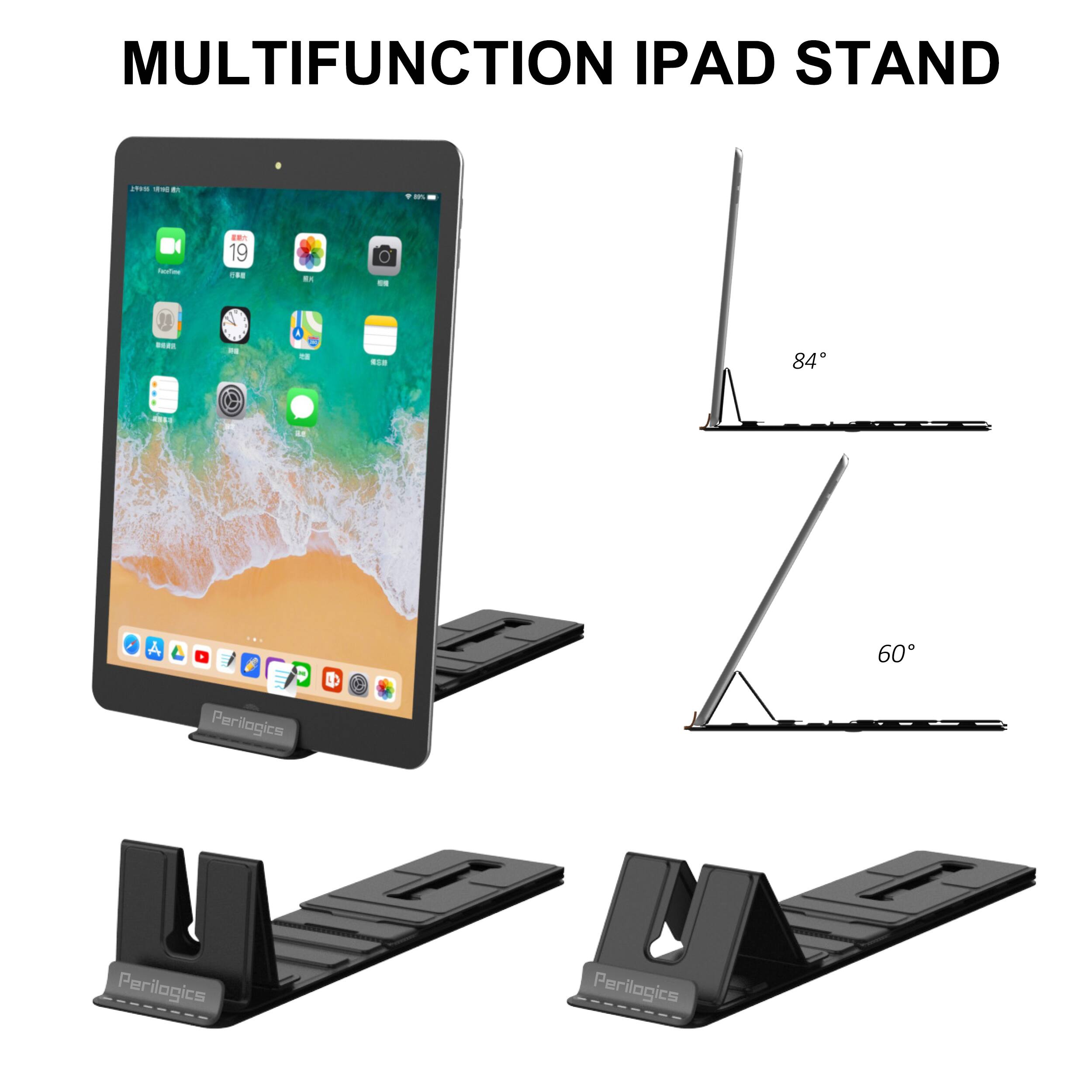 MULTIFUNCTION IPAD STAND

Perilogics

84°

60°