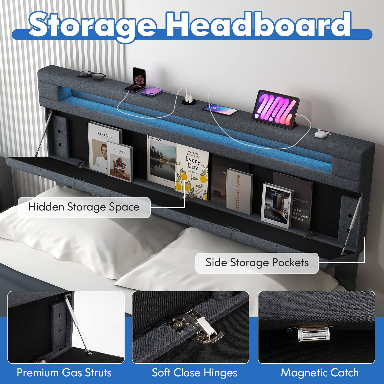 Storage Headboard

- Hidden Storage Space
- Side Storage Pockets
- Premium Gas Struts
- Soft Close Hinges
- Magnetic Catch