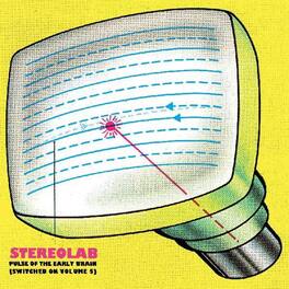 Stereolab - Pulse Of The Early Brain (switched On Volume 5) - VINYL LP