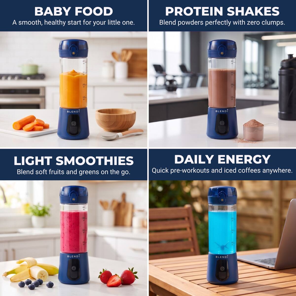 BABY FOOD  
A smooth, healthy start for your little one.

PROTEIN SHAKES  
Blend powders perfectly with zero clumps.

LIGHT SMOOTHIES  
Blend soft fruits and greens on the go.

DAILY ENERGY  
Quick pre-workouts and iced coffees anywhere.