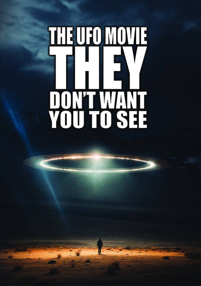 Front. The UFO Movie THEY Don't Want You to See (MOD) (DVD Movie).