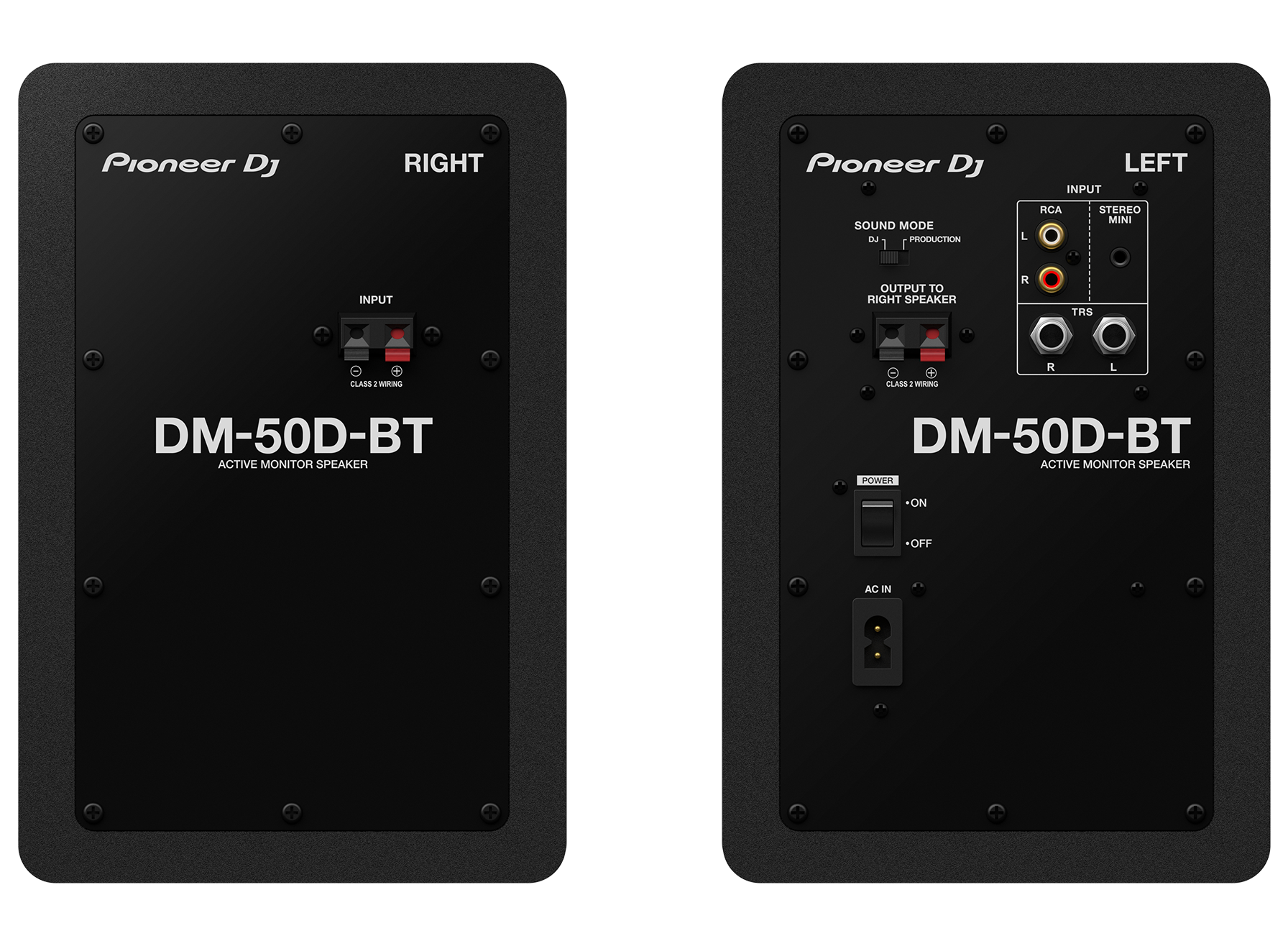 Pioneer DJ RIGHT  
DM-50D-BT  
ACTIVE MONITOR SPEAKER  

Pioneer DJ LEFT  
DM-50D-BT  
ACTIVE MONITOR SPEAKER  

INPUT  
SOUND MODE  
DJ / PRODUCTION  
OUTPUT TO RIGHT SPEAKER  
CLASS 2 WIRING  

INPUT  
RCA  
STEREO  
MINI  
TRS  
R  
L  

POWER  
ON  
OFF  

AC IN
