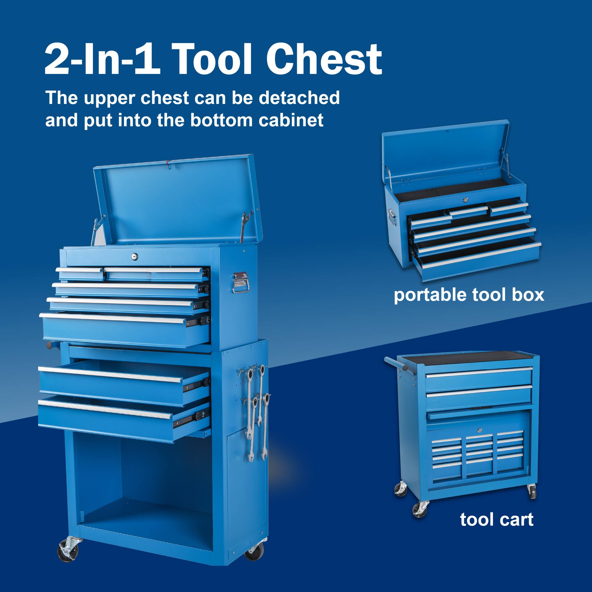 2-In-1 Tool Chest

The upper chest can be detached and put into the bottom cabinet

portable tool box

tool cart