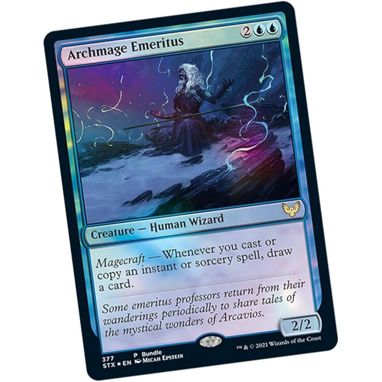 Archmage Emeritus  
2 Human Wizard  
Creature — Human Wizard  
Magecraft — Whenever you cast or copy an instant or sorcery spell, draw a card.  
Some emeritus professors return from their wanderings periodically to share tales of the mystical wonders of Arcavios.  
2/2  
2021 Wizards of the Coast  
377 MICAH EPSTEIN  
STX EN