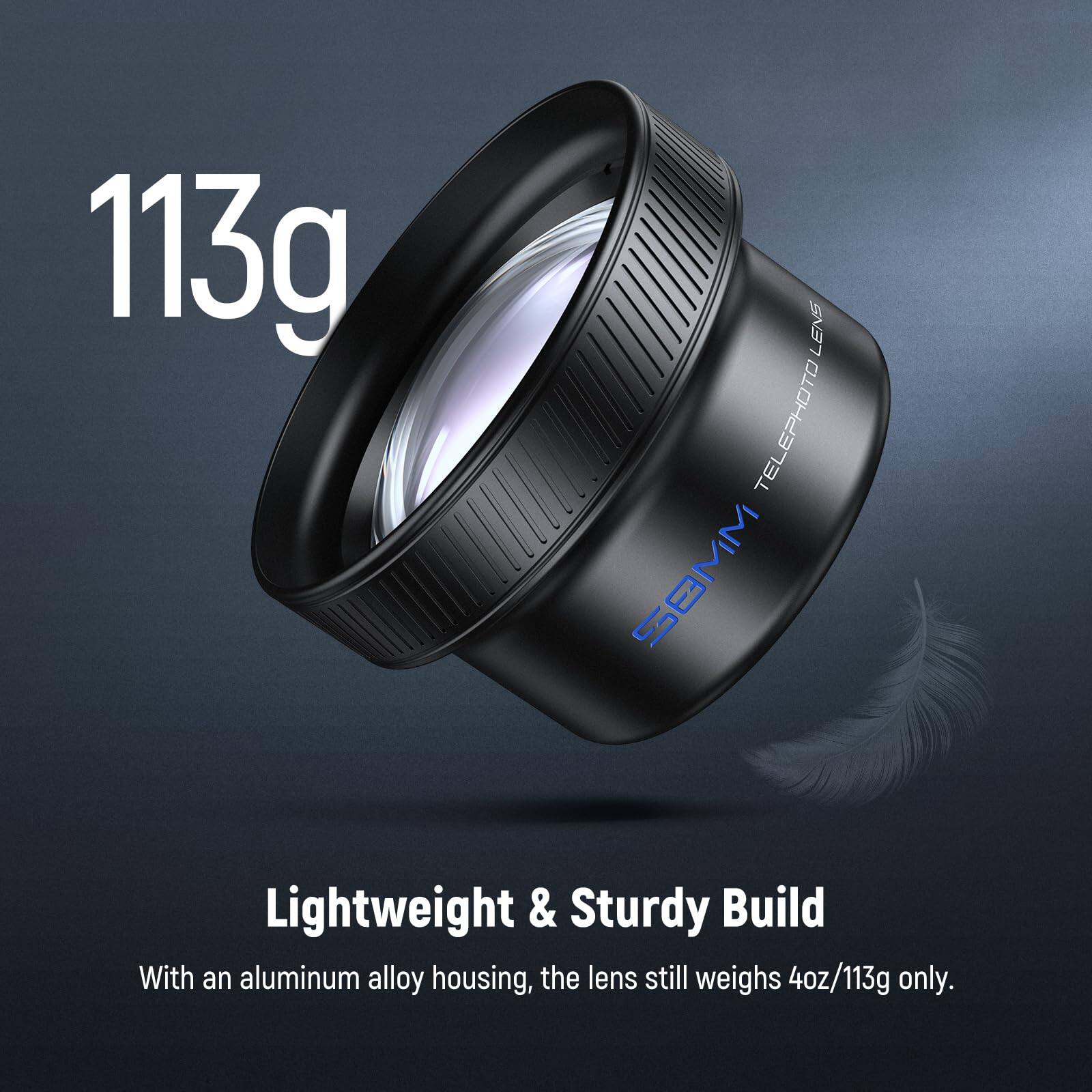 113g LENS TO TELEPHOTO 58MM Lightweight & Sturdy Build

With an aluminum alloy housing, the lens still weighs 4oz/113g only.