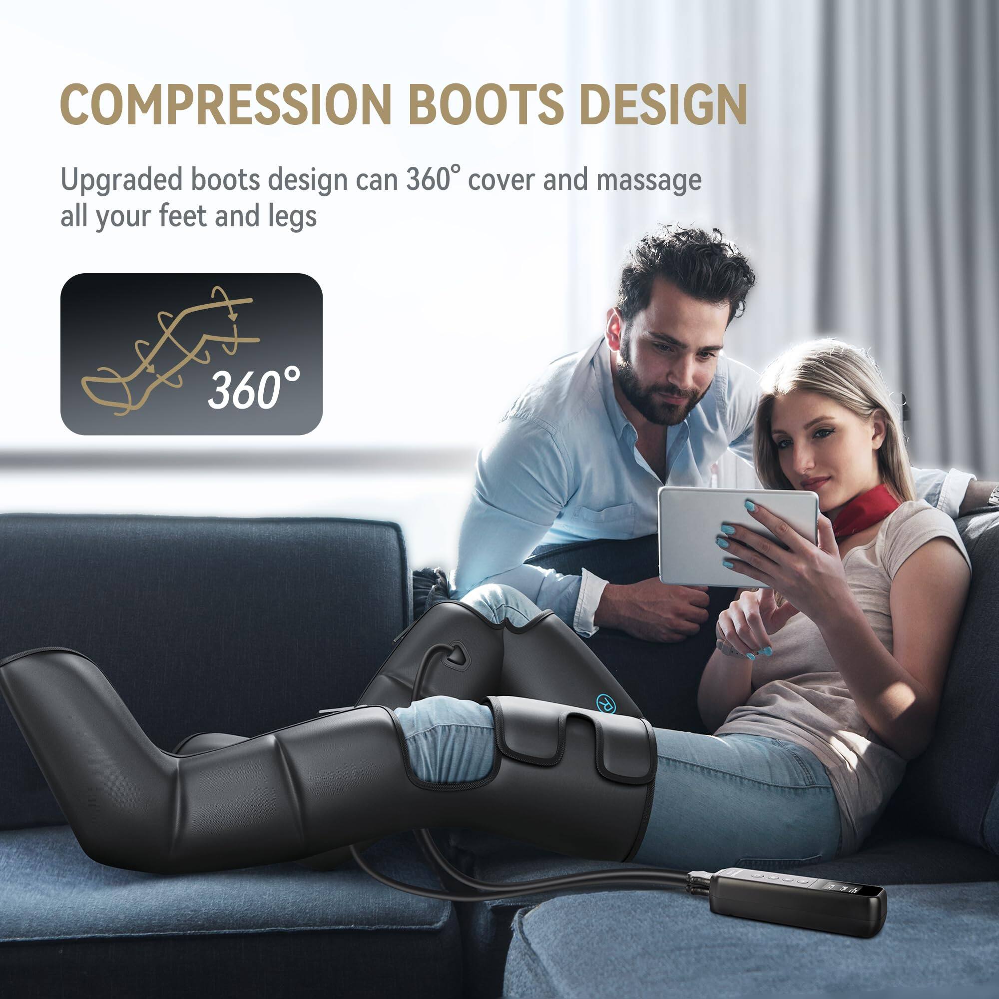 COMPRESSION BOOTS DESIGN

Upgraded boots design can 360° cover and massage all your feet and legs

360°