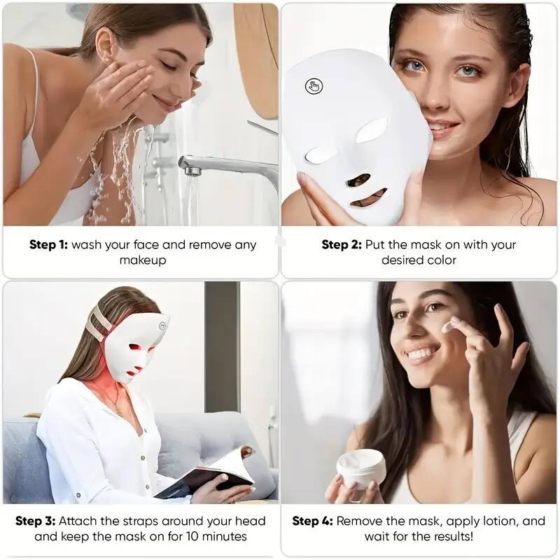 Step 1: Wash your face and remove any makeup.  
Step 2: Put the mask on with your desired color.  
Step 3: Attach the straps around your head and keep the mask on for 10 minutes.  
Step 4: Remove the mask, apply lotion, and wait for the results!