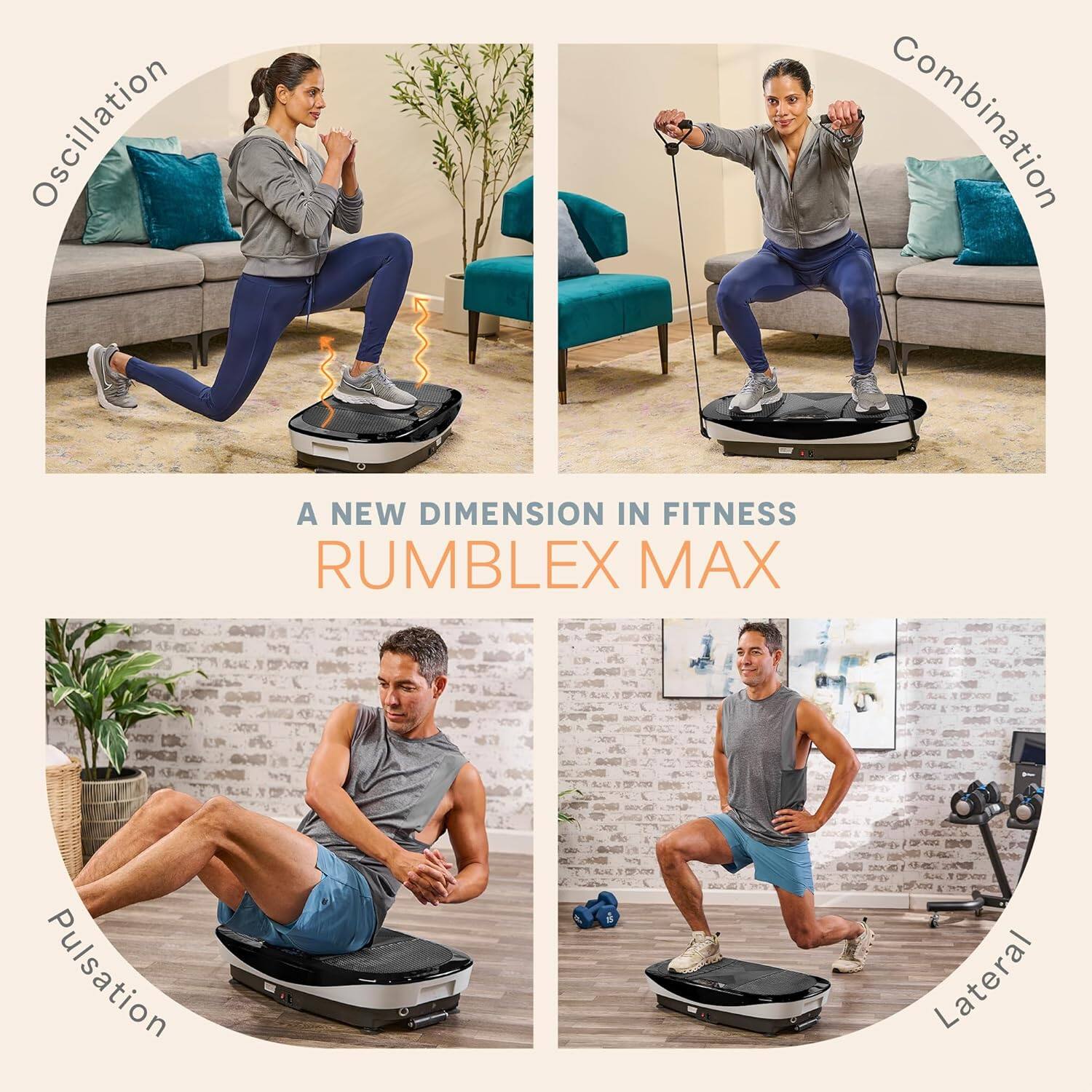 Oscillation Combination  
A NEW DIMENSION IN FITNESS  
RUMBLEX MAX  
Pulsation  
Lateral