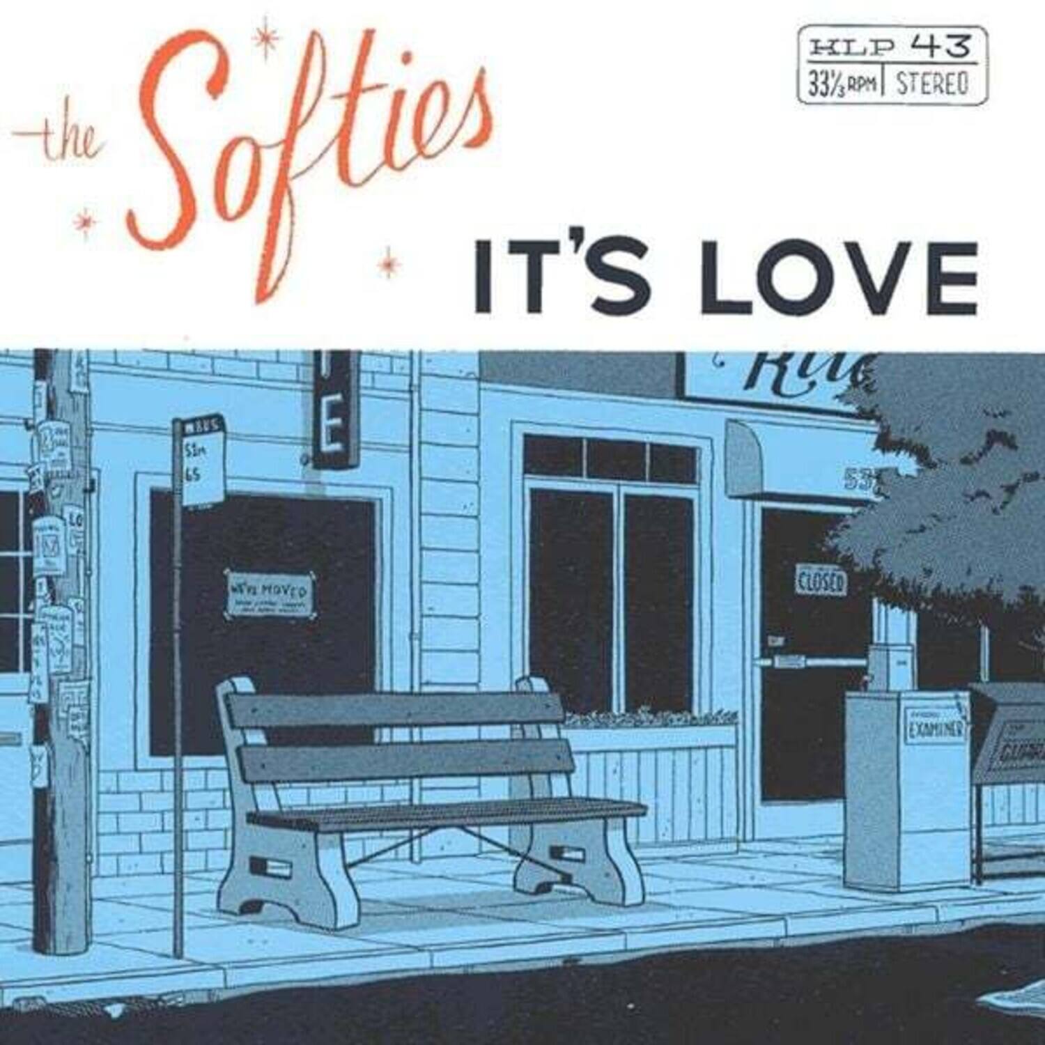 the Softies  
IT'S LOVE  

HLP 43  
33⅓ RPM STEREO  

Sin MIES  
65 53  
LO T MOVED  
CLOSED  
EXAMINE