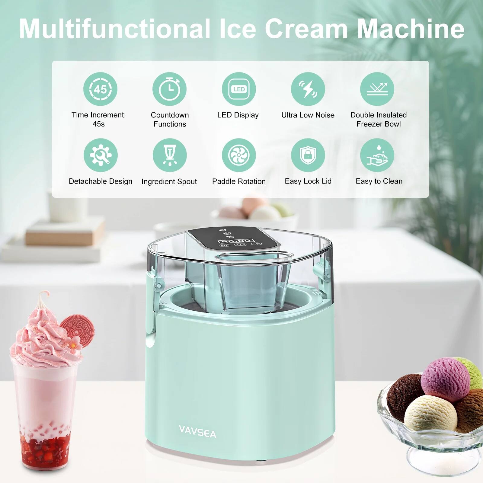 Multifunctional Ice Cream Machine

- Time Increment: 45s
- Countdown Functions
- LED Display
- Ultra Low Noise
- Double Insulated Freezer Bowl
- Detachable Design
- Ingredient Spout
- Paddle Rotation
- Easy Lock Lid
- Easy to Clean

G.0D1 su Cu LALES VAVSEA