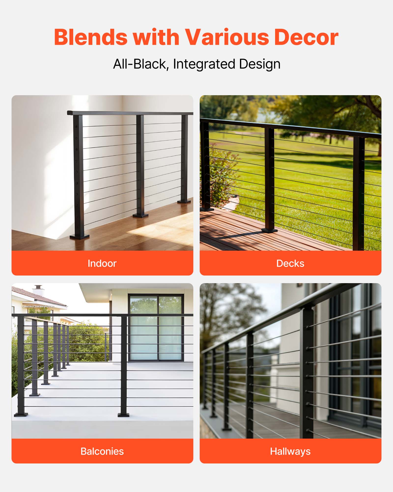 Blends with Various Decor  
All-Black, Integrated Design  

Indoor  
Decks  
Balconies  
Hallways
