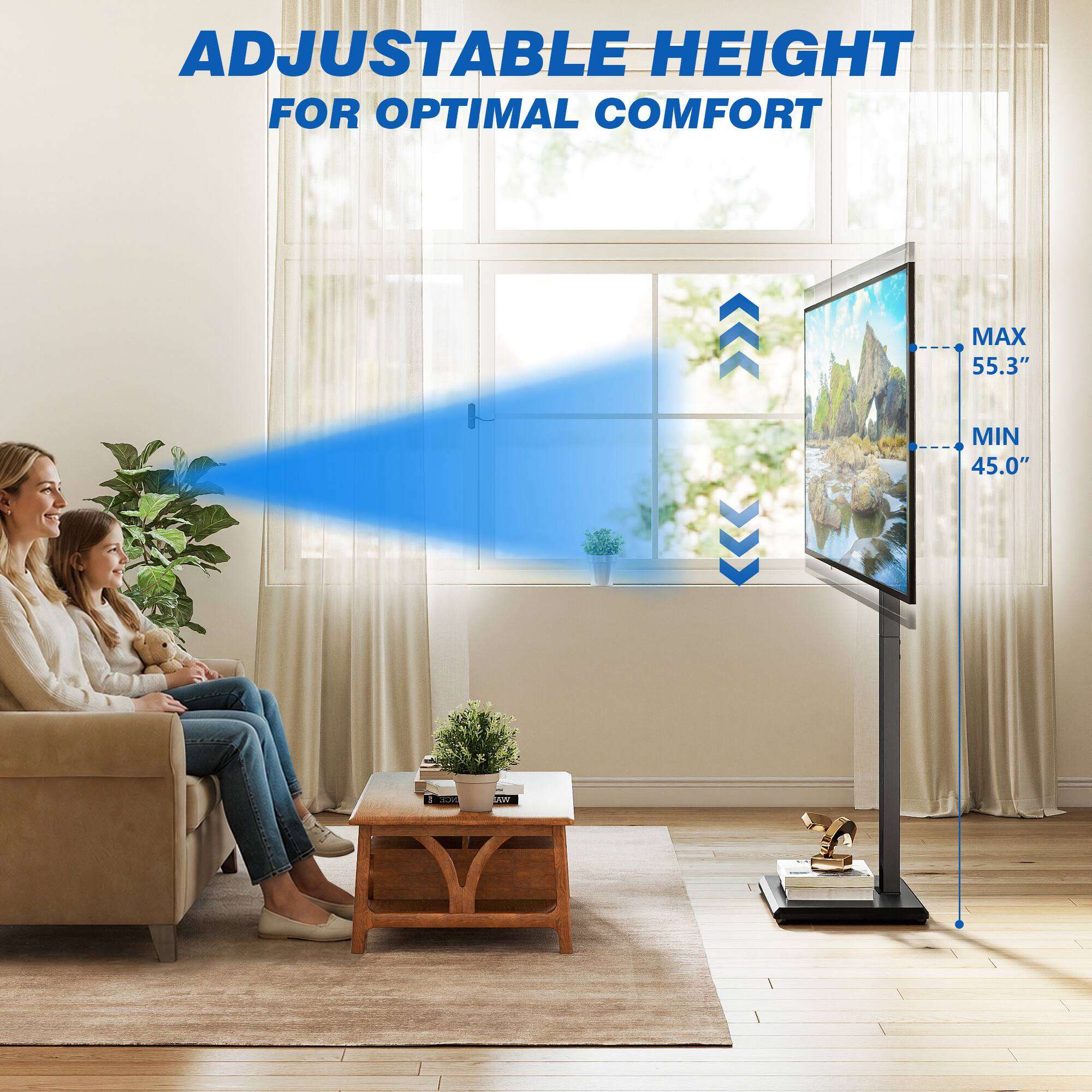 ADJUSTABLE HEIGHT FOR OPTIMAL COMFORT  
MAX 55.3"  
MIN 45.0"