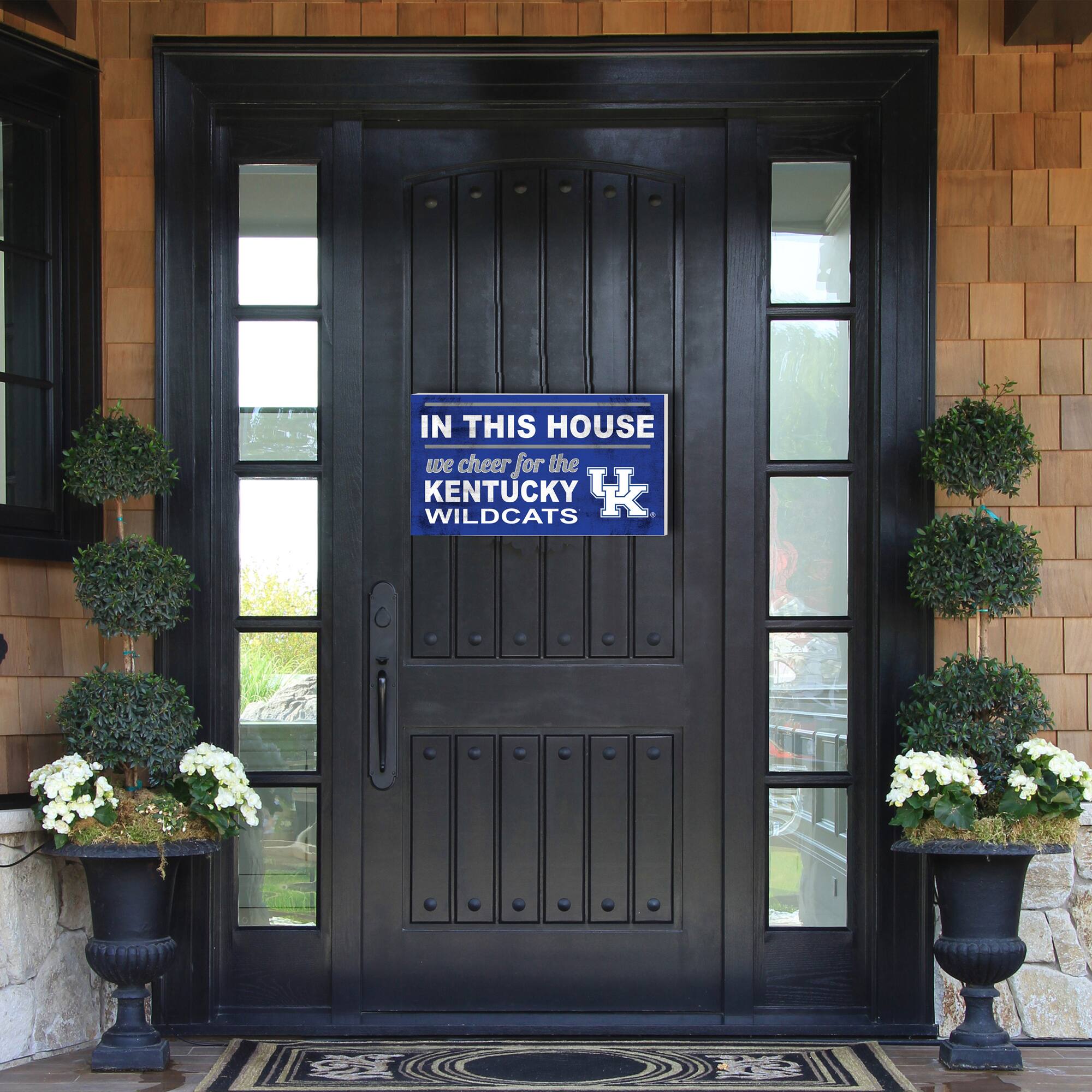 IN THIS HOUSE  
we cheer for the  
KENTUCKY WILDCATS