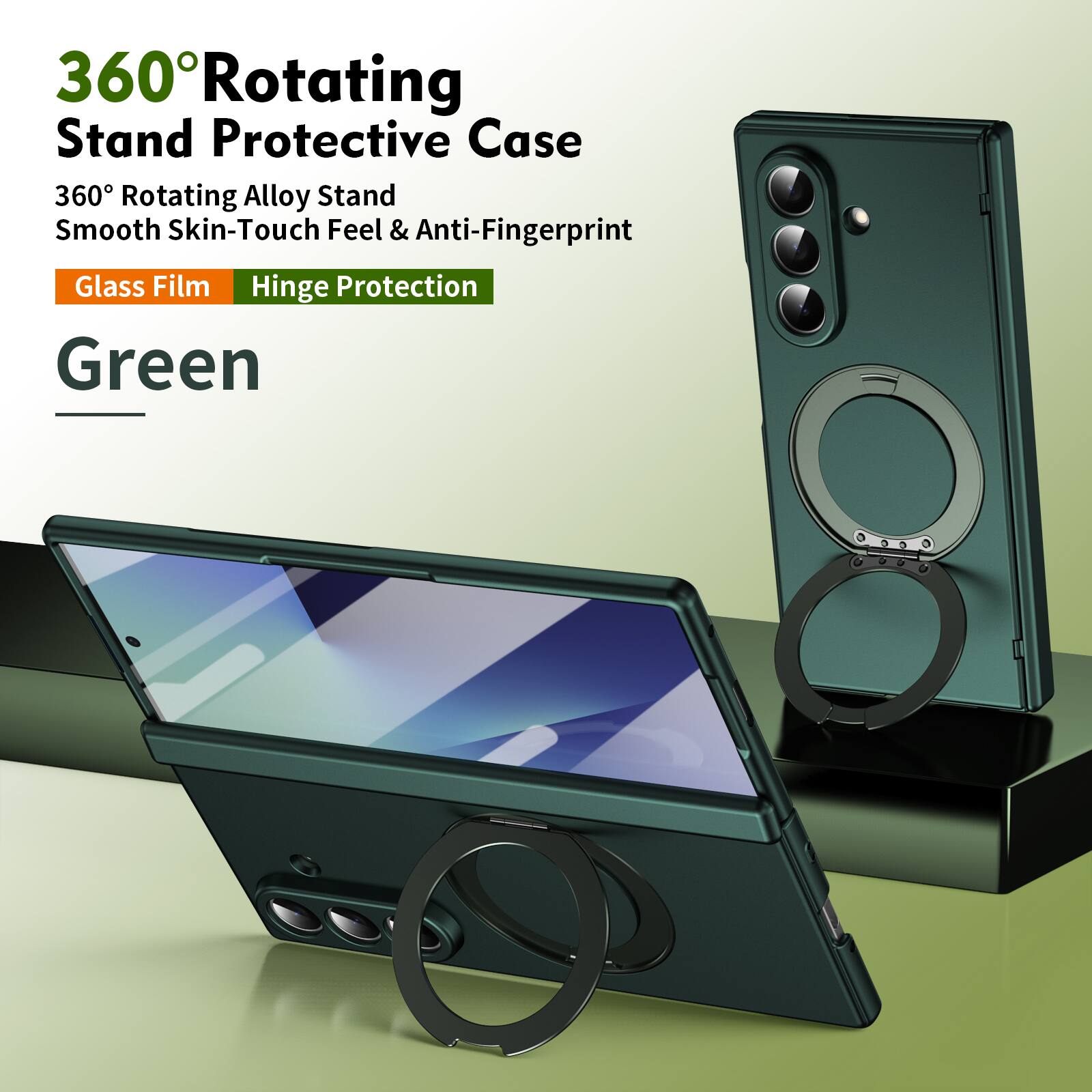 360° Rotating Stand Protective Case  
360° Rotating Alloy Stand  
Smooth Skin-Touch Feel & Anti-Fingerprint  
Glass Film  
Hinge Protection  
Green