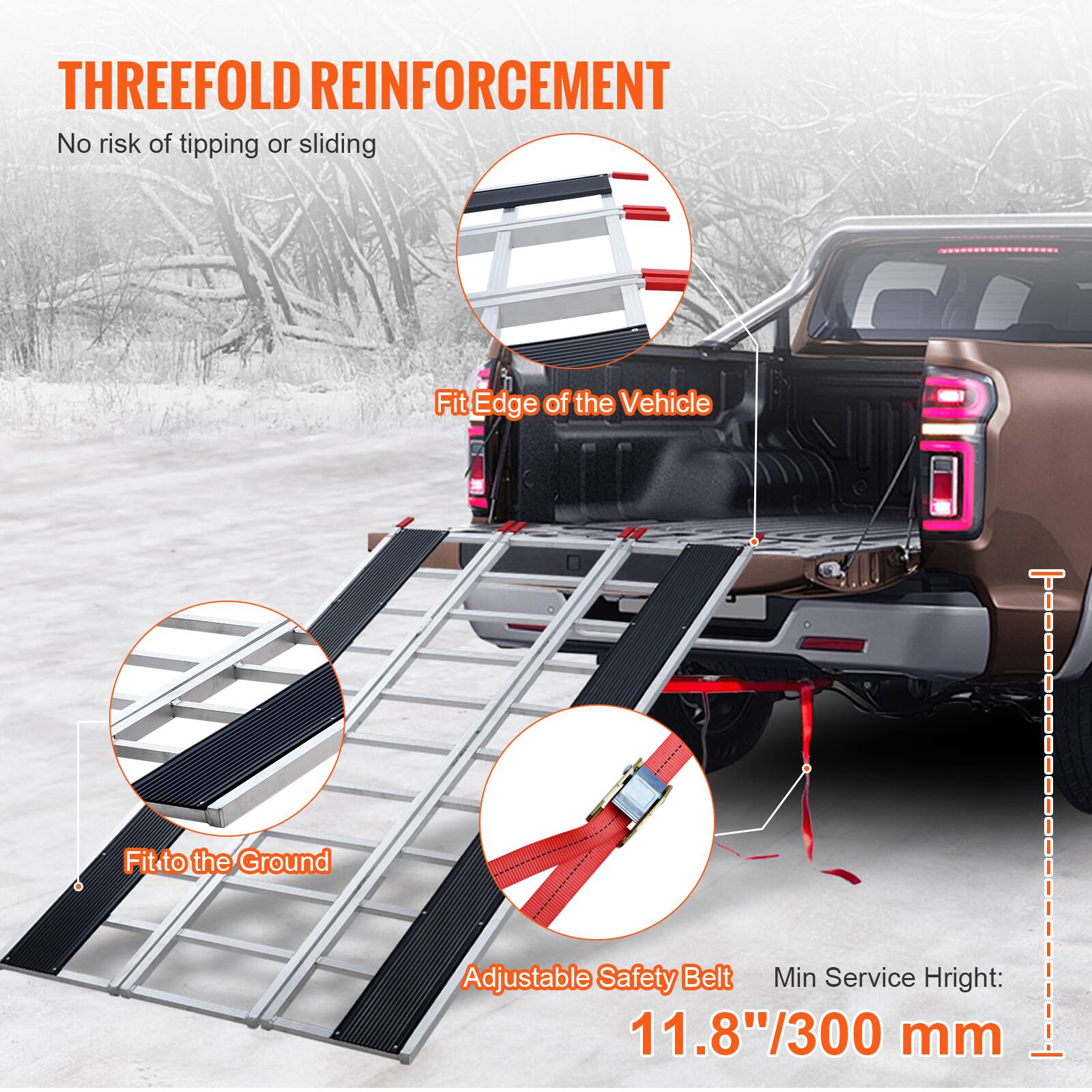 THREEFOLD REINFORCEMENT  
No risk of tipping or sliding  

Fit Edge of the Vehicle  
Fit to the Ground  
Adjustable Safety Belt  
Min Service Height: 11.8"/300 mm