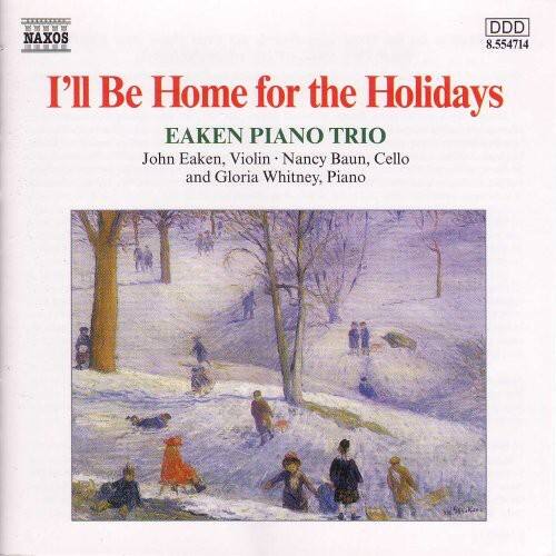 Eaken Piano Trio - I'll Be Home for the Holidays  - COMPACT DISCS