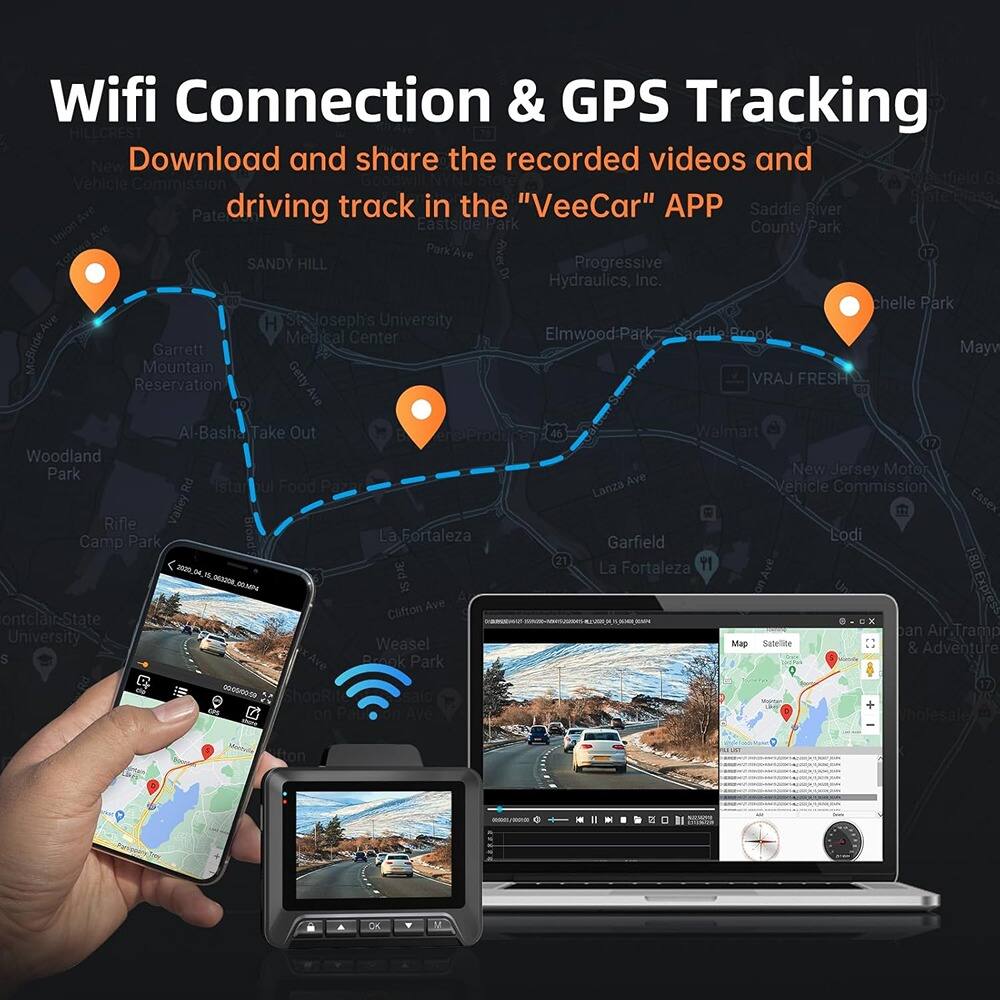 Wifi Connection & GPS Tracking  
Download and share the recorded videos and driving track in the "VeeCar" APP  

- Saddle River Eastside Park  
- Park County Park  
- Union Totawa Park  
- Ave Aiver Dr  
- 17 SANDY HILL  
- Progressive Hydraulics, Inc.  
- chelle Park  
- Joseph's University Medical Center  
- Elmwood Park  
- Saddle Brook  
- McBride Ave  
- Mountain Garrett  
- Getty Mayv Reservation  
- VRAJ FRESH  
- Ave Al-Basha Take Out  
- 46 Walmart Woodland Park  
- New Jersey Moto Rd  
- Food Paza Ave  
- Vehicle Commission Lanza Valley  
- Rifle Camp Park  
- Broad La Fortaleza  
- Garfield Eodi  
- 2020 3rd La Fortaleza  
- 11 081  
- GMN  
- ontclai State Clifton Ave  
- Express an Air Tramp University  
- Weasel Map SaleTile & Adventure  
- Brook Park  
- 000900.00  
- saio halesale