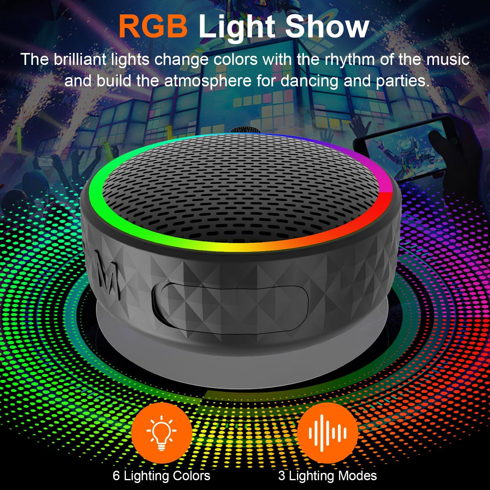 RGB Light Show

The brilliant lights change colors with the rhythm of the music and build the atmosphere for dancing and parties.

6 Lighting Colors

3 Lighting Modes