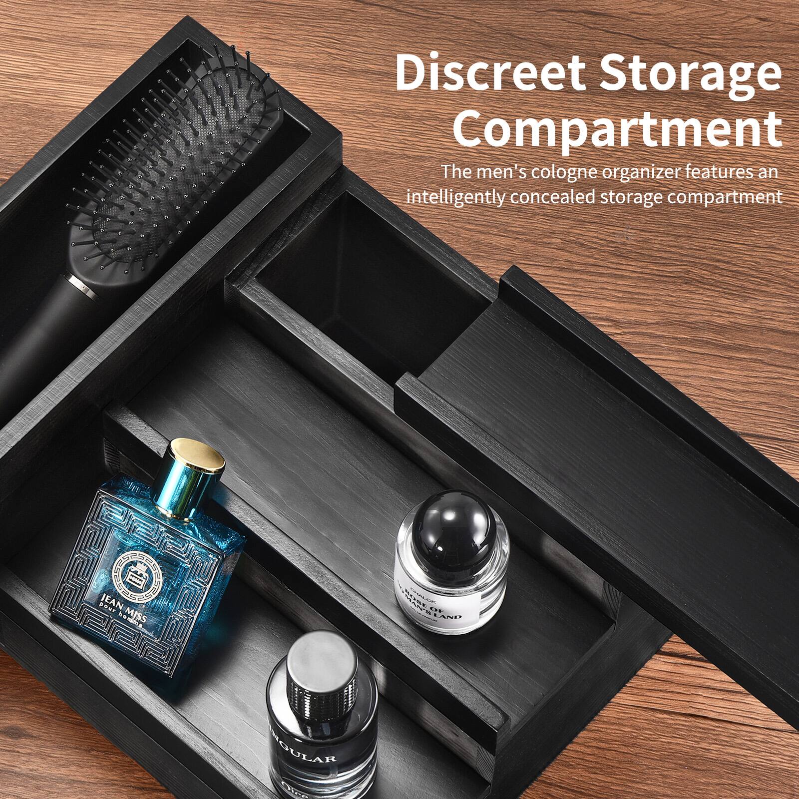 Discreet Storage Compartment

The men's cologne organizer features an intelligently concealed storage compartment.