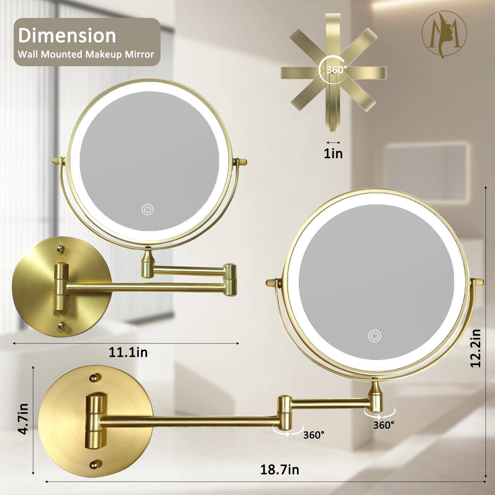Dimension  
Wall Mounted Makeup Mirror  

- 1in  
- 4.7in  
- 11.1in  
- 12.2in  
- 18.7in  
- 360°