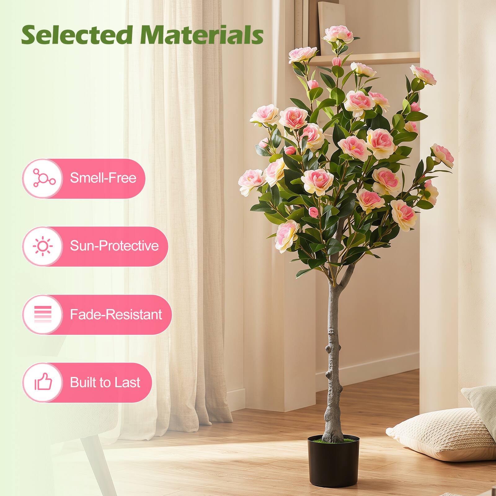 Selected Materials  
- Smell-Free  
- Sun-Protective  
- Fade-Resistant  
- Built to Last